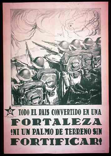 ¡Ni un palmo de terreno sin fortificar! (плакат Испанской республики, 1936-39 гг.)