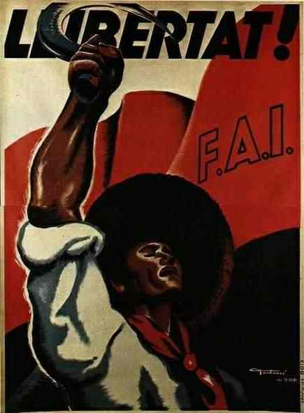 Llibertat! F.A.I. (плакат Испанской республики, 1936-39 гг.)