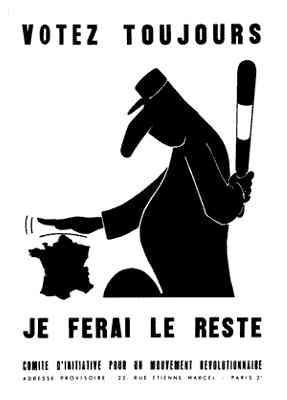 Votez toujours, je ferai le reste  (плакат Парижского мая 1968 г.)